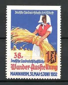 Reklamemarke Mannheim, 38. landwirtschaftliche Wander-Ausstellung 1932, Bäuerin mit Getreide, Wappen