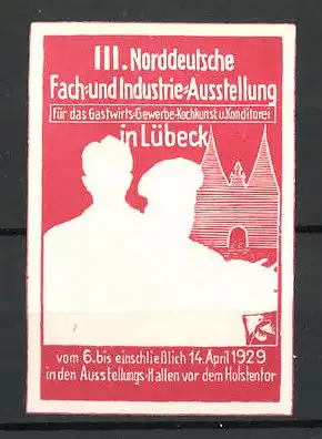 Präge-Reklamemarke Lübeck, III. norddeutsche Fach-und Industrie-Ausstellung 1929, Ober mit Koch und Holstentor