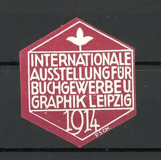 Künstler-Präge-Reklamemarke Leipzig, internationale Ausstellung für Buchgewerbe und Graphik 1914, Logo, rot
