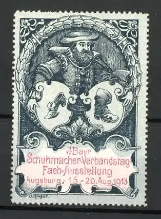 Reklamemarke Augsburg, VI. bayerische Fach-Ausstellung der Schuhmacher 1913, Schuhmacher mit Schuhen