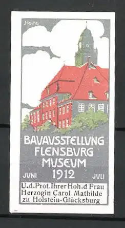 Künstler-Reklamemarke Holtz, Flensburg, Bau-Ausstellung im Museum 1912, Museum-Ansicht