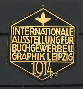 Künstler-Präge-Reklamemarke Leipzig, internationale Ausstellung für Buchgewerbe und Graphik 1914, Messelogo, gelb
