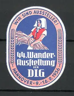 Präge-Reklamemarke Hannover, 44. Wander-Ausstellung der DLG 1956, Bäuerin mit Getreide
