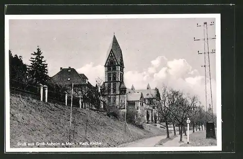 AK Gross-Auheim a. Main, Strassenpartie an der Kath. Kirche