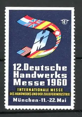 Reklamemarke München, 12. Deutsche Handwerks-Messe 1960, internationale Flaggen