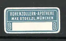 Präge-Reklamemarke Hohenzollern-Apotheke Max Stoelzl zu München