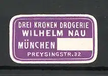 Präge-Reklamemarke Drei-Kronen-Apotheke Wilhelm Nau zu München