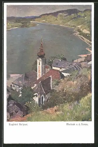 Künstler-AK Siegfried Stoitzner: Marbach a. d. Donau, Teilansicht mit Kirche und Fluss