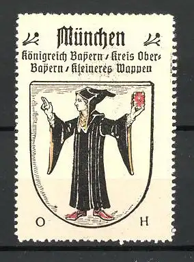 Reklamemarke Wappen von München, Königreich Bayern, Kreis Ober-Bayern, kleineres Wappen