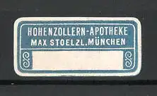 Präge-Reklamemarke Hohenzollern-Apotheke Max Stoelzl München