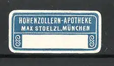Präge-Reklamemarke Hohenzollern-Apotheke Max Stoelzl in München