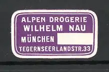 Präge-Reklamemarke Alpen-Drogerie Wilhelm Nau in München