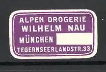 Präge-Reklamemarke Alpen-Drogerie Wilhelm Nau in München