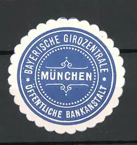 Präge-Reklamemarke Bayerische Girozentrale und öffentliche Bankanstalt München