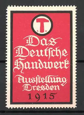 Reklamemarke Dresden, Ausstellung "Das deutsche Handwerk" 1915, Messelogo