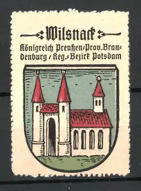 Reklamemarke Wappen von Wilsnack, Königreich Preussen, Provinz Brandenburg, Reg.-Bez. Potsdam