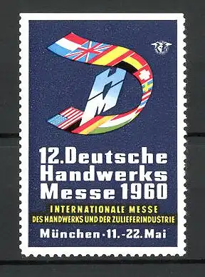 Reklamemarke München, 12. deutsche Handwerks-Messe 1960, Messelogo und internationale Flaggen