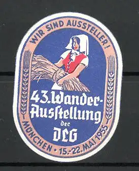 Präge-Reklamemarke München, 43. Wander-Ausstellung der DLG 1955, Bäuerin mit Getreide