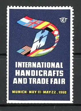 Reklamemarke Munich, international Handicrafts and Trade Fair 1960, Messelogo und internationale Flaggen