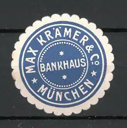 Präge-Reklamemarke Bankhaus Max Krämer& Co. München