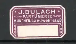 Präge-Reklamemarke Parfümerie J. Bulbach in München