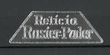 Präge-Reklamemarke "Relicia"-Rasier-Puder