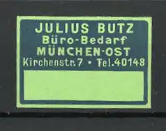 Präge-Reklamemarke Büro-Bedarf Julius Butz in München-Ost
