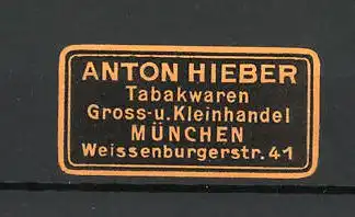 Präge-Reklamemarke Tabakwaren Anton Hieber in München