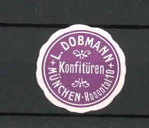 Präge-Reklamemarke Konfitüren der Firma Dobmann in München