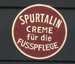Präge-Reklamemarke "Spurtalin"-Creme", Für die Fusspflege!"