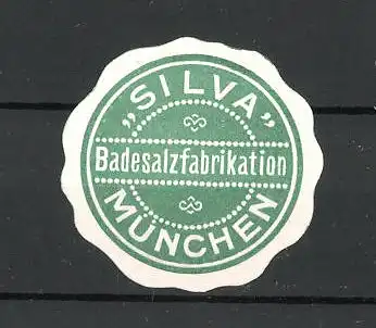 Präge-Reklamemarke Badesalzfabrikation "Silva" in München