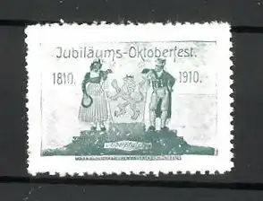 Reklamemarke Jubiläums-Oktoberfest 1810-1910, Bauer in bayerischer Tracht aus der Oberpfalz und Wappen, grün