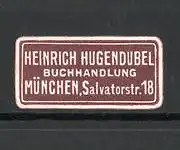 Präge-Reklamemarke Buchhandlung Heinrich Hugendubel in München, braun