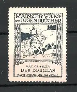 Reklamemarke Mainzer Volks-und Jugendbücher, Max Geissler: Der Douglas