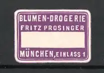 Reklamemarke Blume-Drogerie Fritz Prosinger in München