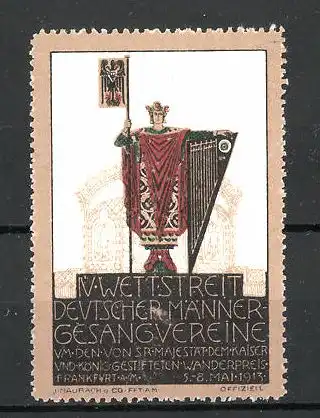 Reklamemarke IV. Wettstreit deutscher Männergesangsvereine Frankfurt, König mit Lyra und Flagge