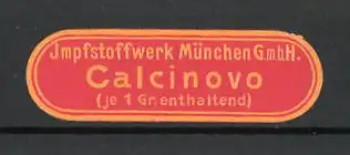 Präge-Reklamemarke Calcinovo der Impfstoffwerke München GmbH