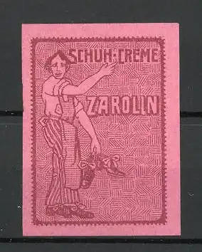 Reklamemarke "Zarrolin"-Schuhcreme, Schuhmacher mit Schuhen in der Hand