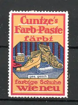 Reklamemarke Cuntze's Farb-Paste, "Färbt Schuhe wie neu!", Schuhe