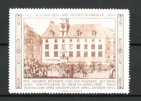 Reklamemarke Serie: Befreiungskriege, Grazer Bürger und die Franken auf der Hauptwache zu Graz 1797, braun