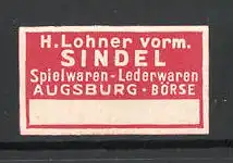 Reklamemarke H.Lohner vormals Sindel, Spielwaren Augsburg