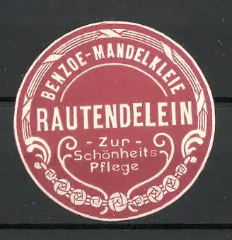 Reklamemarke Rautendelein, Benzoe-Mandelkleie zur Schönheitspflege