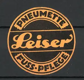 Reklamemarke Pneumette Leiser Fusspflege