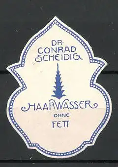 Reklamemarke Haarwasser ohne Fett von Dr. Conrad Scheidig