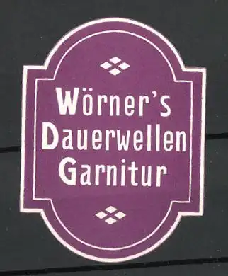 Reklamemarke Dauerwellen Garnitur von Wörner