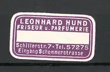 Reklamemarke Friseur und Parfümerie Leonhard Hund