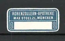 Reklamemarke Hohenzollern-Apotheke Max Stoelzl in München