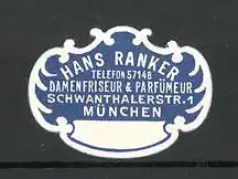 Reklamemarke Damenfriseur & Parfümeur Hans Ranker in München