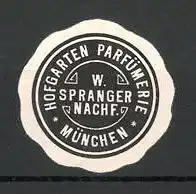Reklamemarke Hofgarten Parfümerie W. Spanger in München