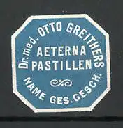 Reklamemarke Aeterna Pastillen von Dr. med. Otto Greither